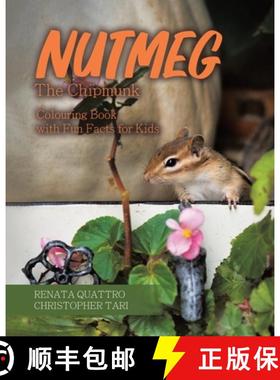 【3-4周达】Nutmeg the Chipmunk: Colouring Book with Fun Facts for Kids [9780228867777]
