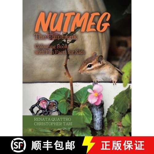 【3-4周达】Nutmeg the Chipmunk: Colouring Book with Fun Facts for Kids [9780228867777]
