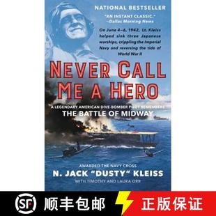 Remembers Dive American Legendary the Midway Battle 9780062692351 4周达 Pilot Never Hero Call Bomber