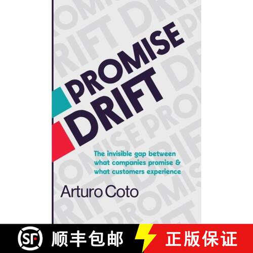 【3-4周达】Promise Drift: The invisible gap between what companies promise and what customers experie... [9798995256915]