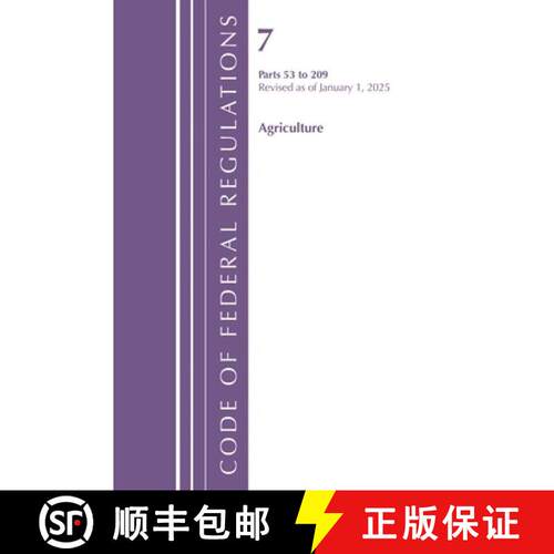 预订 Code of Federal Regulations, Title 07 Agriculture 53-209, Revised as of January 1, 2025 [9798216393115]