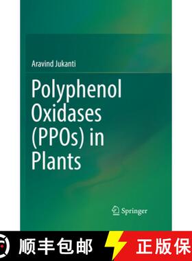 【3-4周达】Polyphenol Oxidases (Ppos) in Plants [9789811354793]
