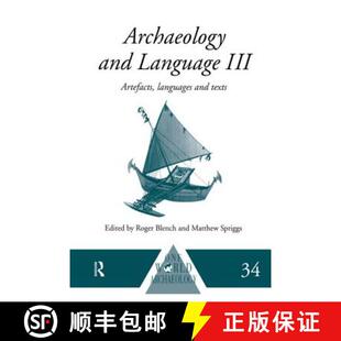 【3-4周达】Archaeology and Language III : Artefacts, Languages and Texts [9780415518703]
