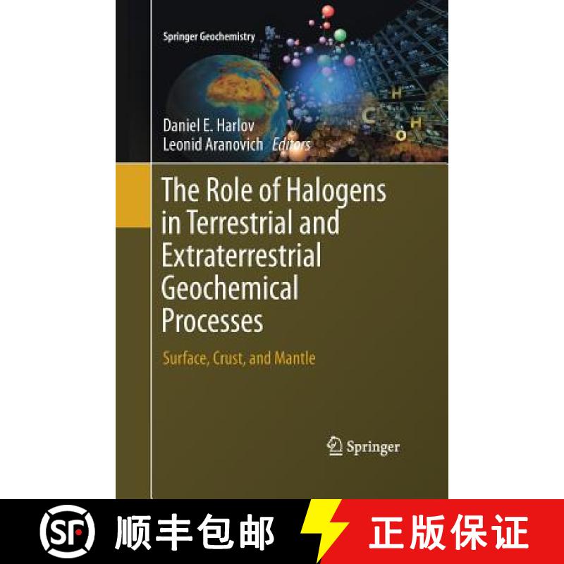 【3-4周达】The Role of Halogens in Terrestrial and Extraterrestrial Geochemical Processes : Surface, ... [9783319871295]