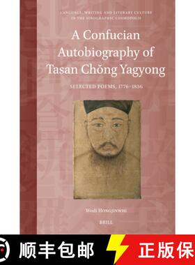 预订 A Confucian Autobiography of Tasan Chŏng Yagyong: Selected Poems, 1776-1836 [9789004540736]