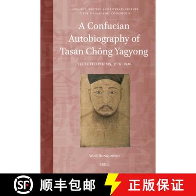 预订 A Confucian Autobiography of Tasan Chŏng Yagyong: Selected Poems, 1776-1836 [9789004540736]