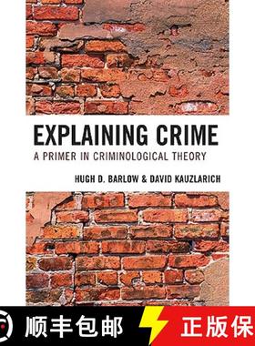 预订 Explaining Crime : A Primer in Criminological Theory [9780742565104]