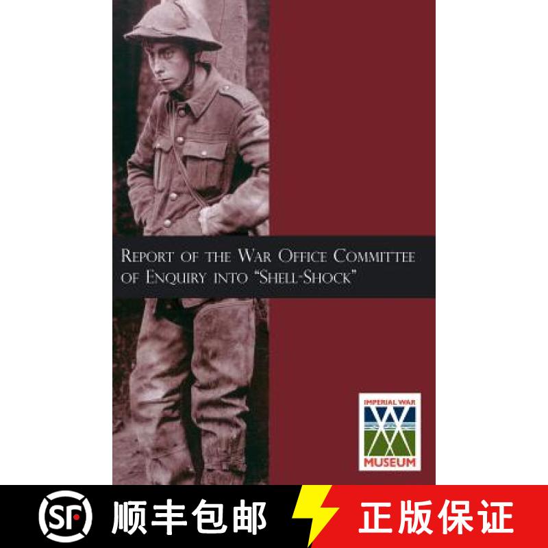 【2-3周达】Report of the War Office Committee of Enquiry Into Shell-Shock [9781783310173]