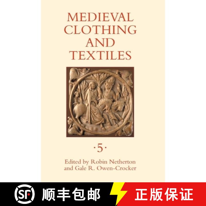 【3-4周达】Medieval Clothing and Textiles, Volume 5 [9781843834519]