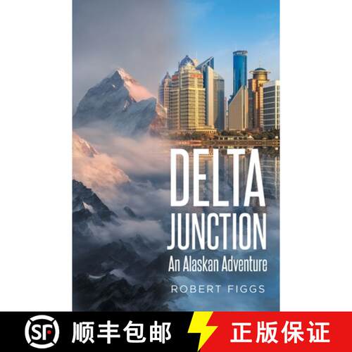 【3-4周达】Delta Junction: An Alaskan Adventure [9798891570702]