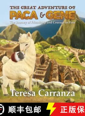 【3-4周达】The Great Adventure of Paca & Gene: The Journey of Friendship and Courage in Peru [9798892288446]