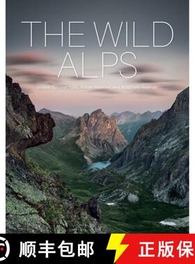 【3-4周达】The Wild Alps: Unique National Parks, Nature Reserves, and Biosphere Reserves [9780764366697]
