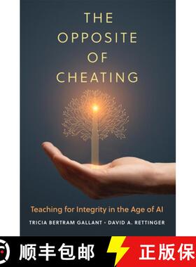 预订 The Opposite of Cheating: Teaching for Integrity in the Age of AI Volume 4 [9780806194950]