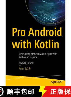 【3-4周达】Pro Android with Kotlin : Developing Modern Mobile Apps with Kotlin and Jetpack (Second Ed... [9781484287446]