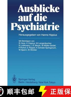 【3-4周达】Ausblicke Auf Die Psychiatrie [9783540134251]