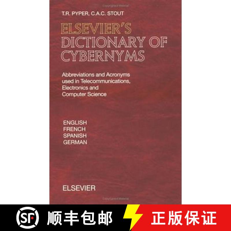 【3-4周达】Elsevier's Dictionary of Cybernyms: Abbreviations and Acronyms Used in Telecommunications,... [9780444504784]