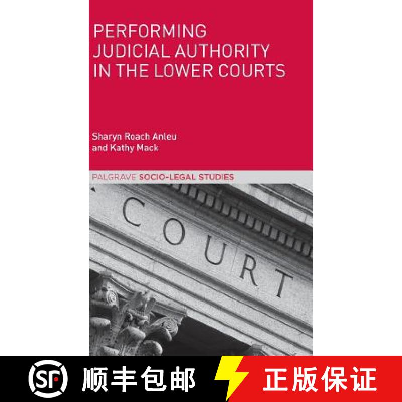 【3-4周达】Performing Judicial Authority in the Lower Courts [9781137521583]