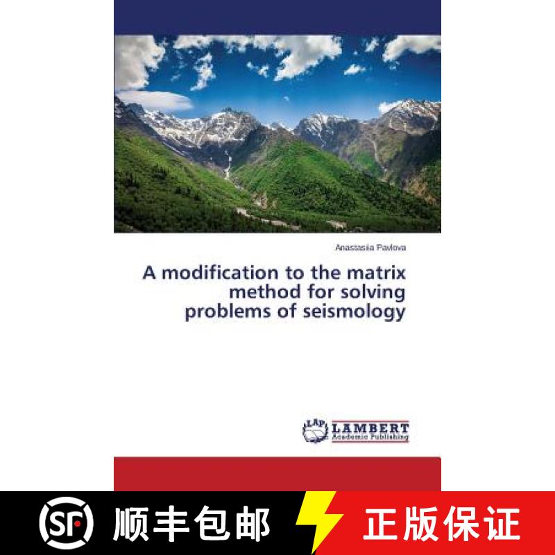 【3-4周达】A modification to the matrix method for solving problems of seismology [9783659515224]