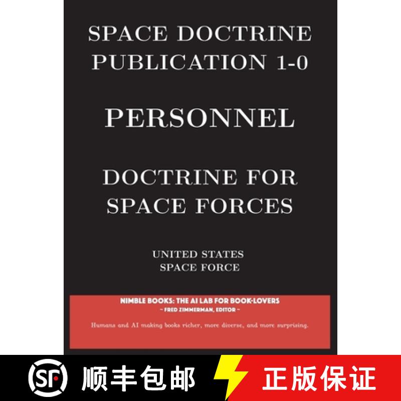【3-4周达】Space Doctrine Publication 1-0 Personnel: Doctrine for Space Forces [9781608882113]