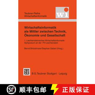 【3-4周达】Wirtschaftsinformatik als Mittler zwischen Technik, Ökonomie und Gesellschaft: 1. Liechte... [9783519002857]