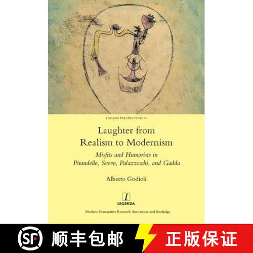 【3-4周达】精装 Laughter from Realism to Modernism: Misfits and Humorists in Pirandello, Svevo, Palaz... [9781909662865]