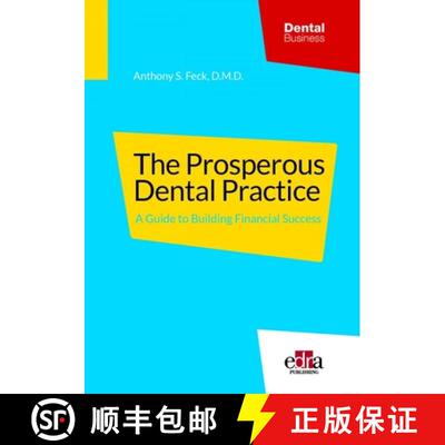 【3-4周达】精装 The Prosperous Dental Practice a Guide to Building Financial Success [9781737126157]