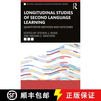 【3-4周达】Longitudinal Studies of Second Language Learning: Quantitative Methods and Outcomes [9780367541583]