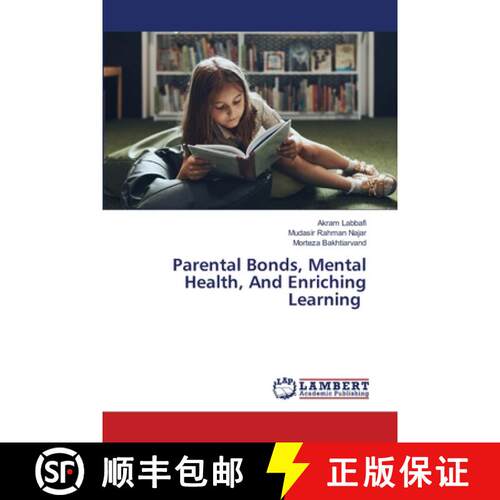 预订 Parental Bonds, Mental Health, And Enriching Learning [9786207469734]