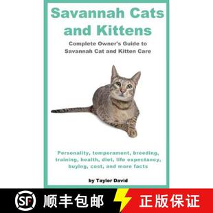 Cats Personality Savannah Diet 9781927870143 Health and 4周达 Breeding Temperament Kittens Lif... Training