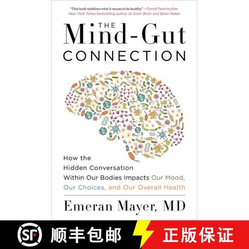 【3-4周达】The Mind-Gut Connection: How the Hidden Conversation Within Our Bodies Impacts Our Mood, O... [9780062376589]