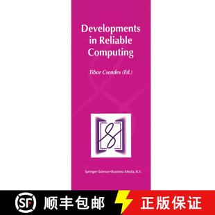 【3-4周达】Developments in Reliable Computing [9780792360575]