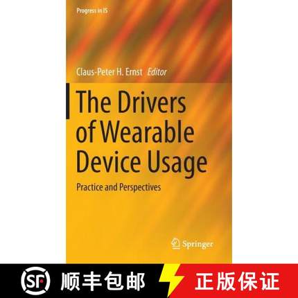 【3-4周达】The Drivers of Wearable Device Usage : Practice and Perspectives [9783319303741]