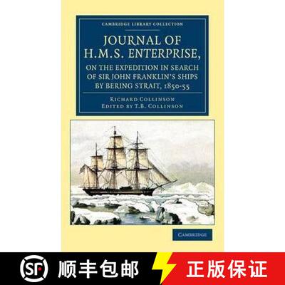 【3-4周达】Journal of HMS Enterprise, on the Expedition in Search of Sir John Franklin's Ships by Beh... [9781108041744]