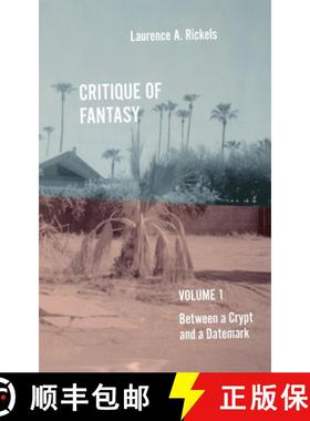 【3-4周达】Critique of Fantasy, Vol. 1: Between a Crypt and a Datemark [9781950192922]