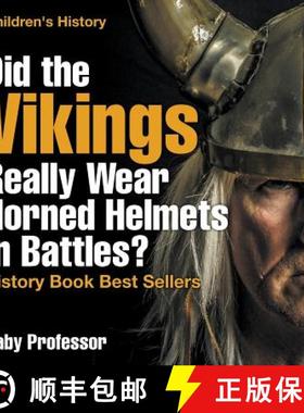 【3-4周达】Did the Vikings Really Wear Horned Helmets in Battles? History Book Best Sellers | Childre... [9781541913622]
