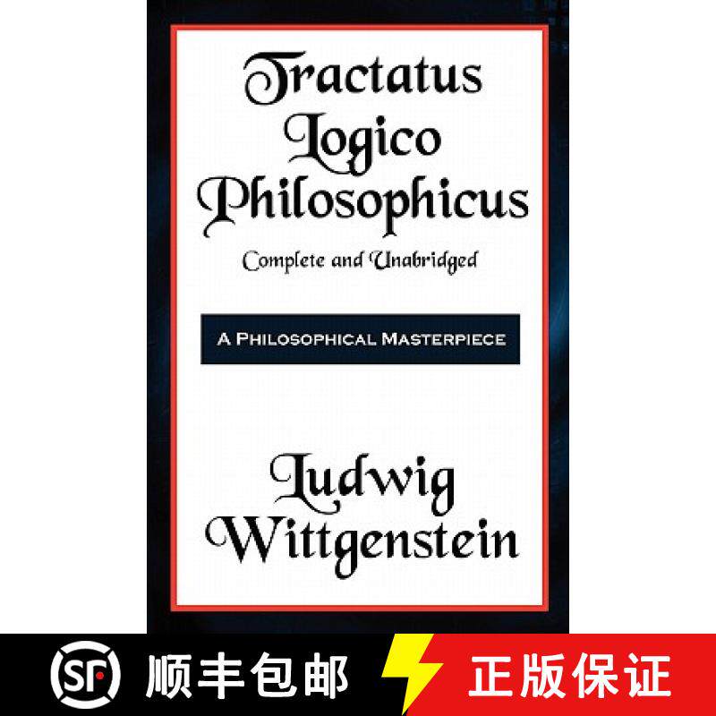 【3-4周达】Tractatus Logico-Philosophicus Complete and Unabridged [9781617203862]