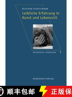 【3-4周达】Leibliche Erfahrung in Kunst und Lebensstil: Aus Dem Amerikanischen bersetzt Von Robin Cel... [9783050041094]