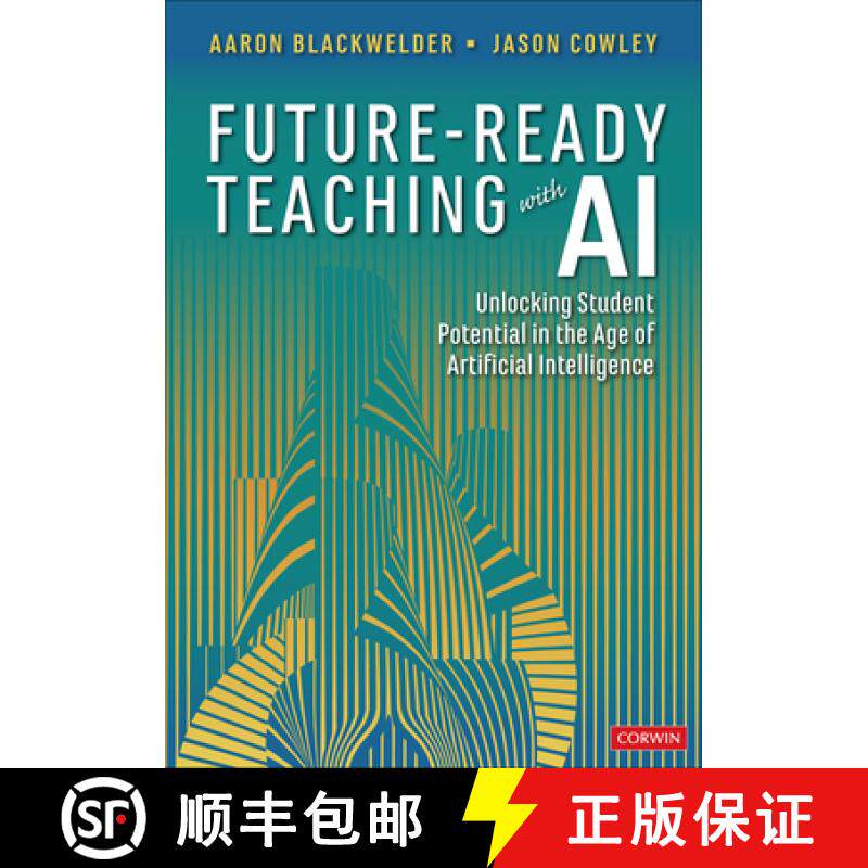 【3-4周达】Future-Ready Teaching With AI: Unlocking Student Potential in the Age of Artificial Intell... [9781071949641]