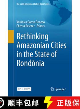 【3-4周达】Rethinking Amazonian Cities in the State of Rondônia [9783032018168]