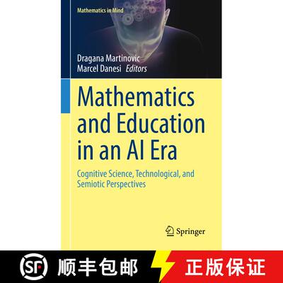 【3-4周达】精装 Mathematics and Education in an AI Era : Cognitive Science, Technological, and Semiot... [9783031806957]