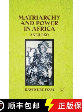 【3-4周达】Matriarchy and Power in Africa : Aneji Eko [9781349480142]