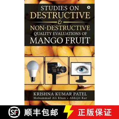 【3-4周达】Studies on Destructive and Non-Destructive Quality Evaluations of Mango Fruit [9781647607425]