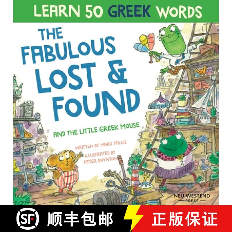 【3-4周达】The Fabulous Lost & Found and the little Greek mouse: Laugh as you learn 50 greek words wi... [9781916080195]