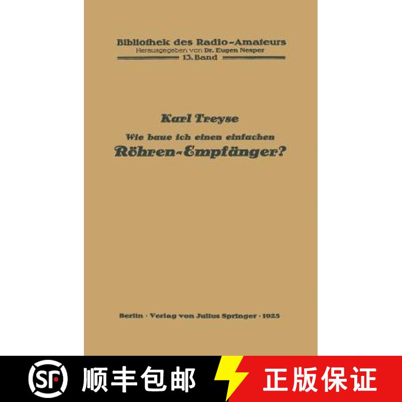 【3-4周达】Wie Baue Ich Einen Einfachen Roehren-Empfanger? [9783642981678]