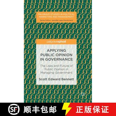 【3-4周达】Applying Public Opinion in Governance : The Uses and Future of Public Opinion in Managing ... [9783319546957]