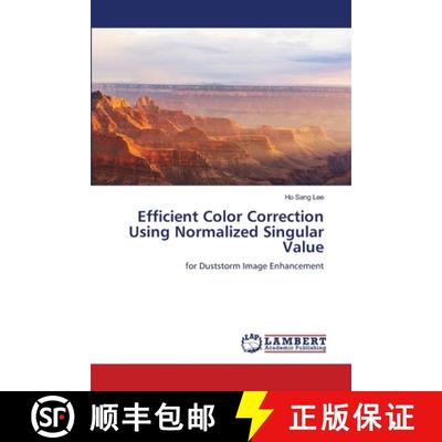 预订 Efficient Color Correction Using Normalized Singular Value [9786205513309]