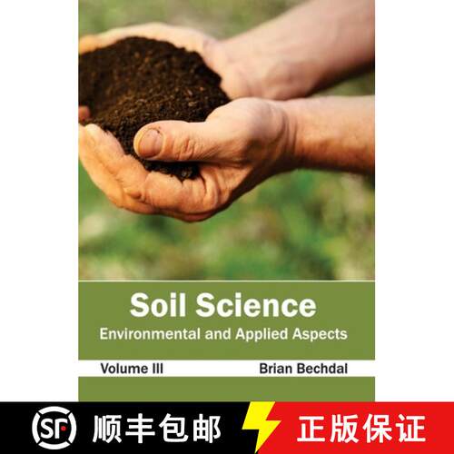 【3-4周达】精装 Soil Science: Environmental and Applied Aspects (Volume III) [9781632395702]