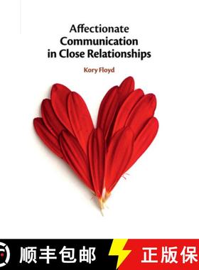 【3-4周达】Affectionate Communication in Close Relationships [9781108456210]