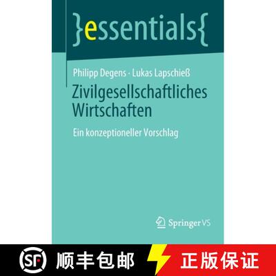 【3-4周达】Zivilgesellschaftliches Wirtschaften : Ein konzeptioneller Vorschlag (1. Aufl. 2021) [9783658360627]