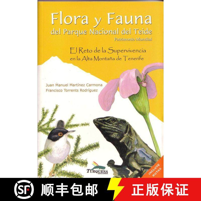 【3-4周达】Flora y Fauna del Parque Nacional del Teide: El Reto de la Supervívencía el la Alta Mont... [9788495412317]